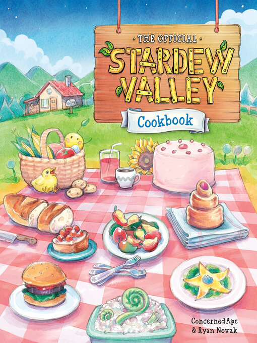 Title details for The Official Stardew Valley Cookbook by ConcernedApe - Wait list